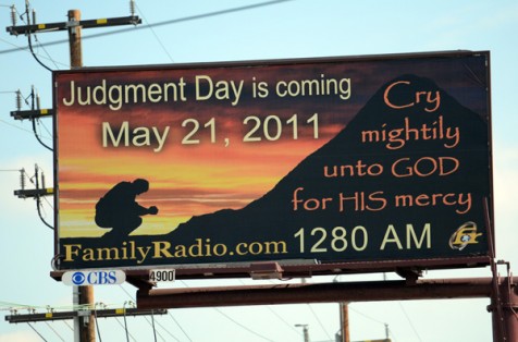 One of the many Judgement Day billboards.  Many of them are in Spanish and Korean too.  At least they will be included in the final countdown.